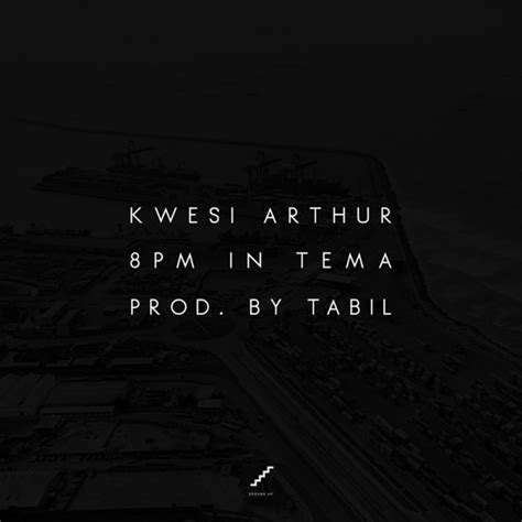8pm in tema mp3 download|8PM In Tema by Kwesi Arthur .